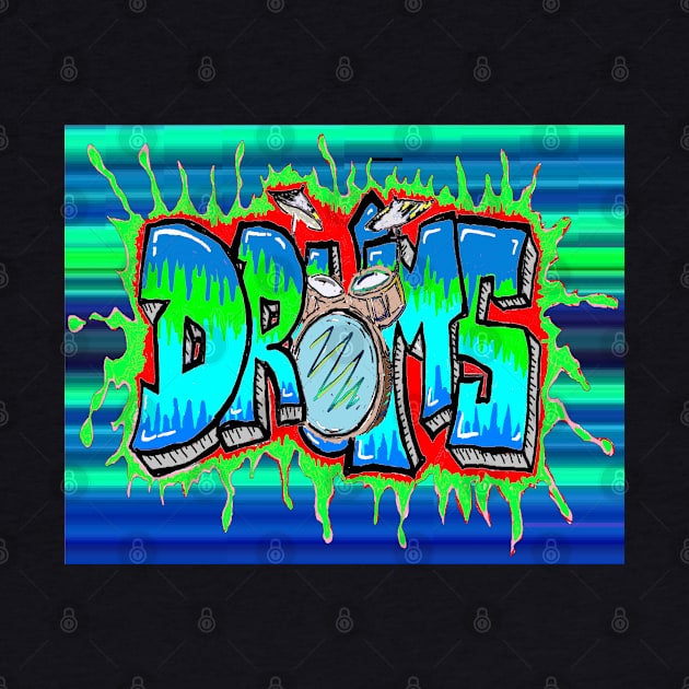 Drum Drums Graffit by LowEndGraphics by LowEndGraphics